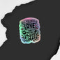 All You Need Is Love and More Coffee Holographic Stickers – Sparkling Vinyl Art