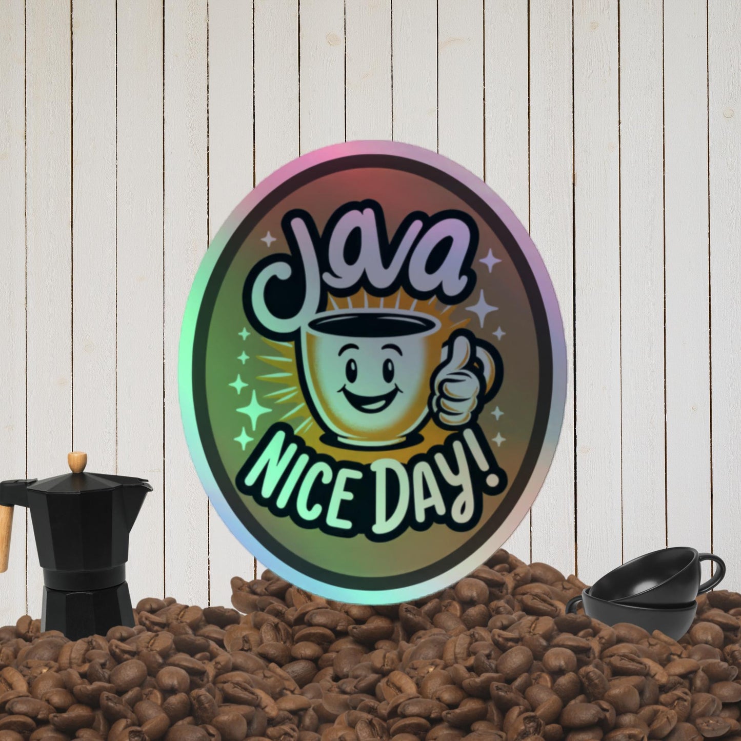 Java Nice Day! Holographic Stickers – Sparkling Vinyl Art - luxlabellabs.com