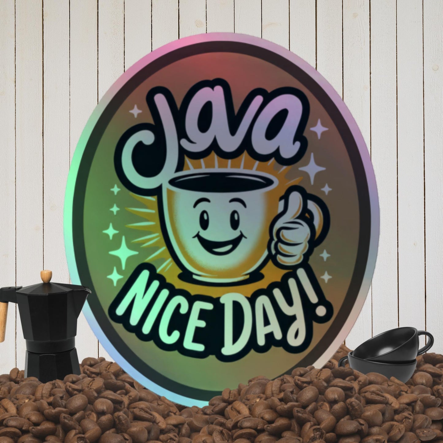 Java Nice Day! Holographic Stickers – Sparkling Vinyl Art - luxlabellabs.com