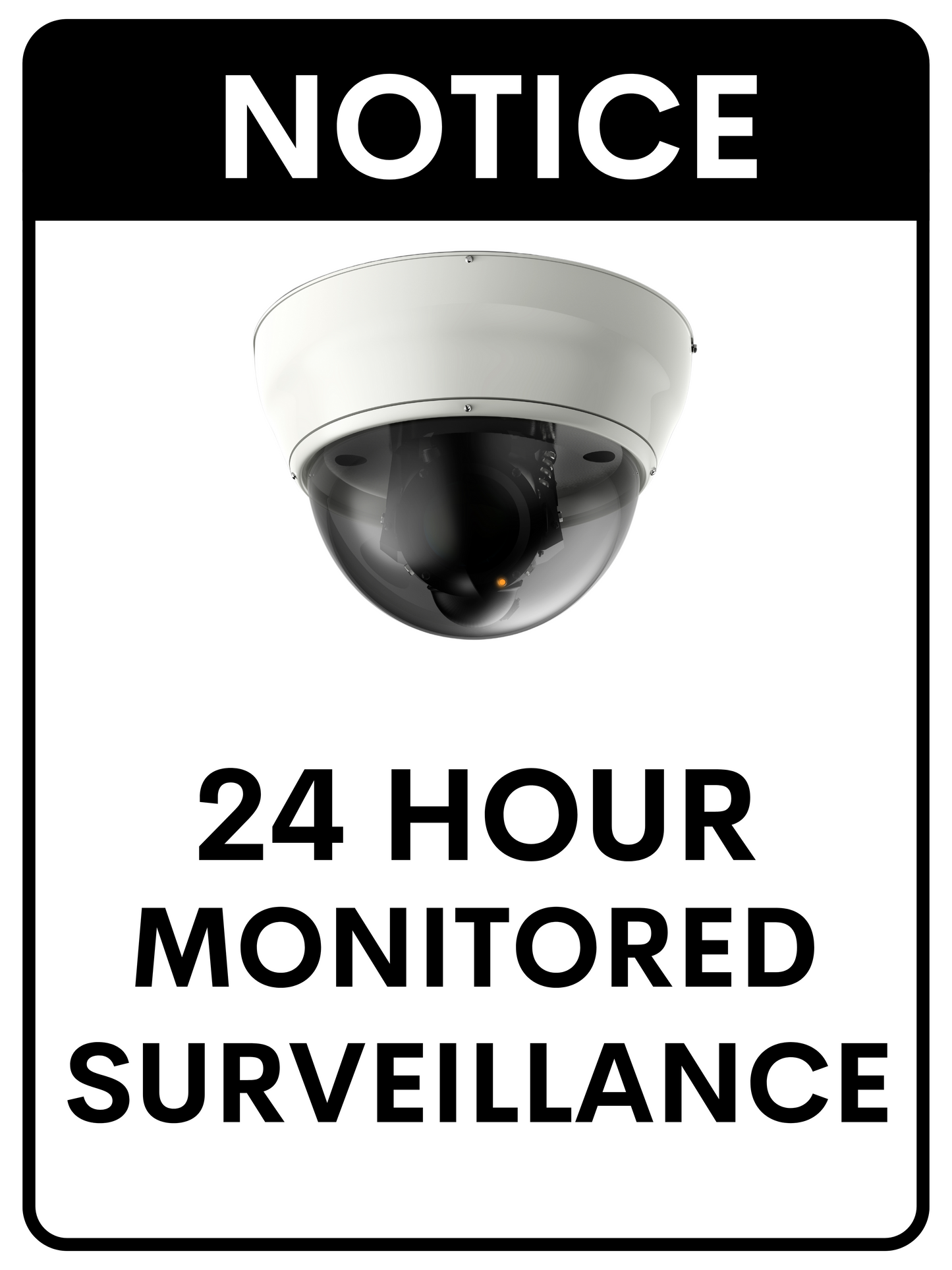 24/7 Monitored Surveillance Warning Sign | Dome Camera Security Notice for Businesses | Heavy-Duty Outdoor Use