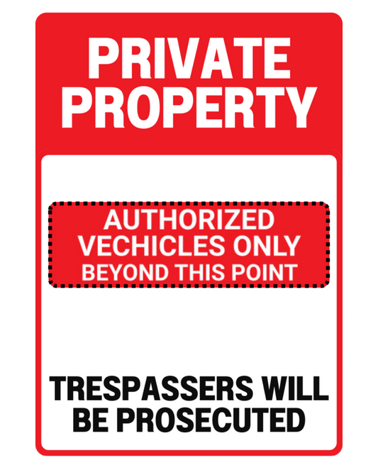 Private Property Sign - Authorized Vehicles Only | Trespassers Will Be Prosecuted | Outdoor Aluminum Security Sign